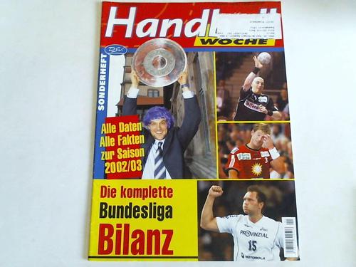 Handballwoche - Die komplette Bundesliga Bilanz. Sonderheft Nr. 23/24, 4. Juni 2003