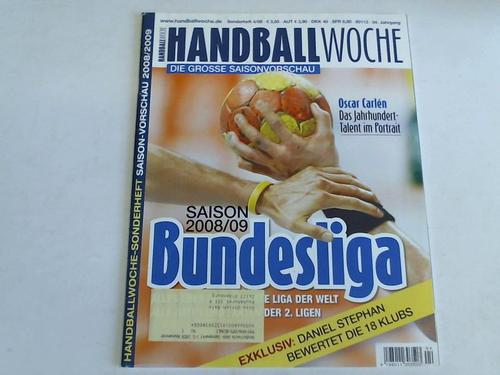 Handballwoche - Bundesliga Saison 2008/09. Sonderheft Nr. 4/08, 54. Jahrgang