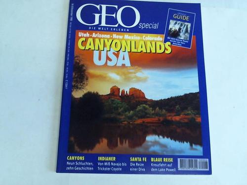 GEO special. Die Welt erleben - Heft Nr. 6/Dezember 1998 Canyonlands USA