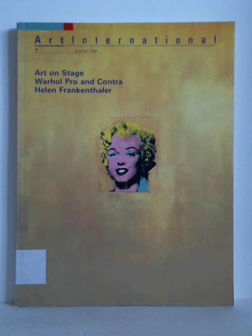 Art International 7 - Summer 1989: Art on Stage Warhol Pro and Contra, Helen Frankenthaler