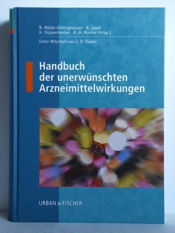 Mller-Oerlinghausen, Bruno / Lasek, Rainer / Dppenbecker, Heribert / Munter, Karl-Heinz (Hrsg.) - Handbuch der unerwnschten Arzneimittelwirkungen
