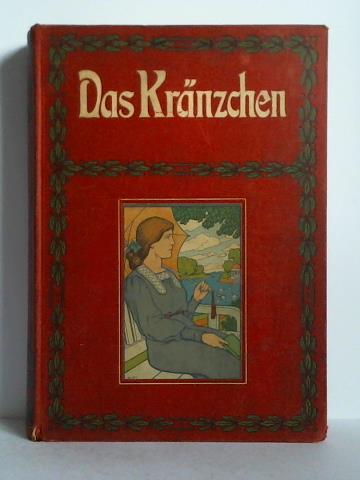 Krnzchen, Das - Illustriertes Mdchen-Jahrbuch, 18. Folge