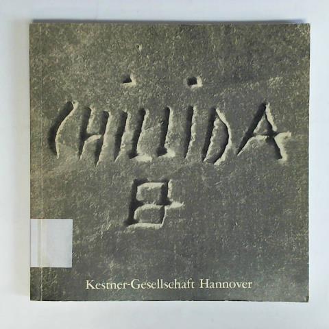 Haenlein, Carl (Hrsg.) - Eduardo Chillida - Skulpturen