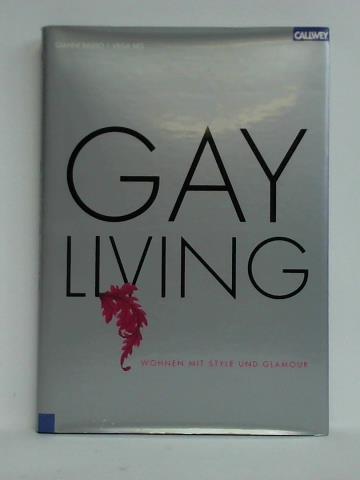 Basso, Gianni / Vega MG - Gay Living - Wohnen mit Style und Glamour