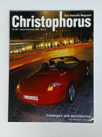 Christophorus - Das Porsche Magazin - Zeitschrift fr die Freunde des Hauses Porsche - 51. Jahrgang, Nr. 297, August/September 2002