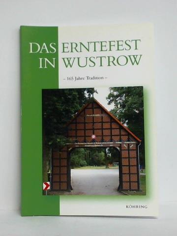 Hinze, Andreas / Menzel, Gerrit / Meyer, Rolf - Das Erntefest in Wustrow - 165 Jahre Tradition