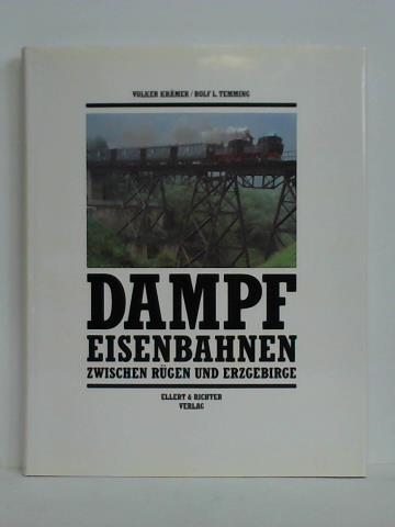 Krmer, Volker / Temming, Rolf L. - Dampfeisenbahnen zwischen Rgen und Erzgebirge