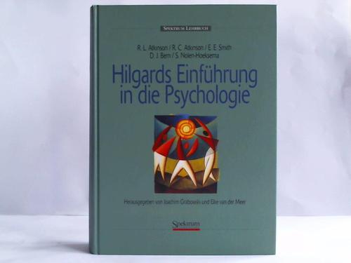 Atkinson, Rita L. / Atkinson, R. C. / Smith, E. E. / Bem, D. J. / Nolen-Hoeksema, S. - Hilgards Einfhrung in die Psychologie