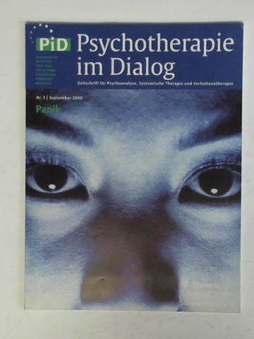 PiD - Psychotherapie im Dialog - Zeitschrift fr Psychoanalyse, Systemische Therapie und Verhaltenstheraphie, Nr. 3/September 2000: Panik