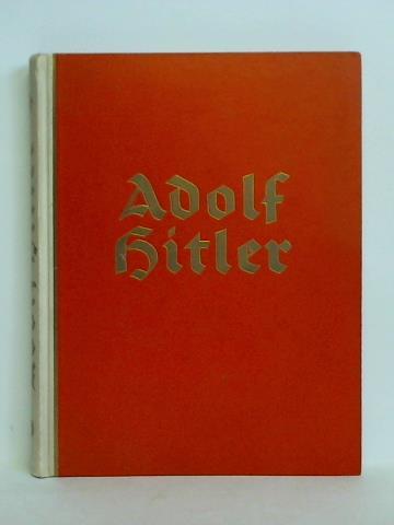 Cigaretten-Bilderdienst, Hamburg-Bahrenfeld (Hrsg.) - Adolf Hitler - Bilder aus dem Leben des Fhrers