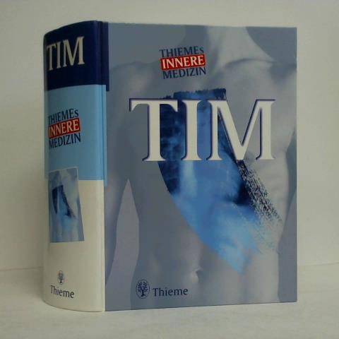 Alexander, Klaus / Daniel, Werner G. / Diener, Hans-Christoph / Freund, Mathias u.a. (Hrsg.) - TIM - Thieme's Innere Medizin