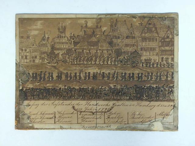 (Hamburg) - Aufzug des Aufstandes der Handwerks Gesellen in Hamburg d. 23. u. 24. August 1791 - Federzeichnung