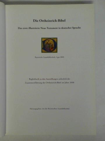 Fabian, Claudia / Schefzyk, Jrgen (Redaktion) - Die Ottheinrich-Bibel. Das erste illustrierte Neue Testament in deutscher Sprache (Bayerische Staatsbibliothek, Cgm 8010)