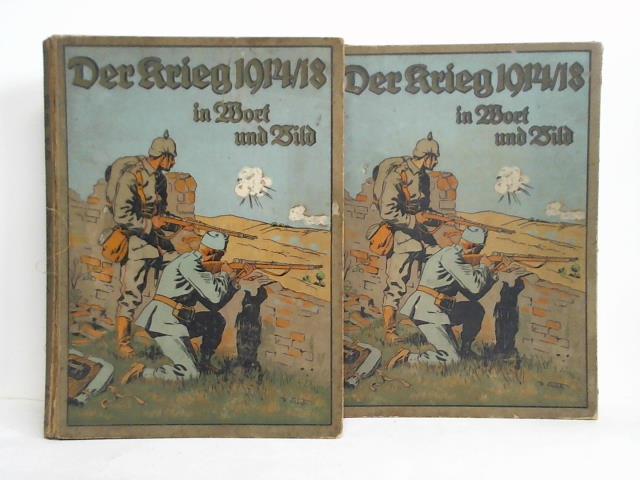 Der Krieg in Wort und Bild 1914/18 - Zweiter und Dritter Band. Zusammen 2 Bnde