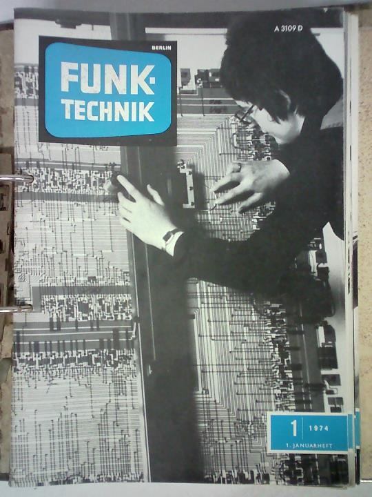 Funk-Technik - 29. Jahrgang 1974, Nr. 1 bis 24