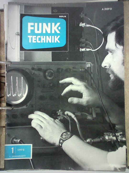 Funk-Technik - 28. Jahrgang 1973, Nr. 1 bis 24