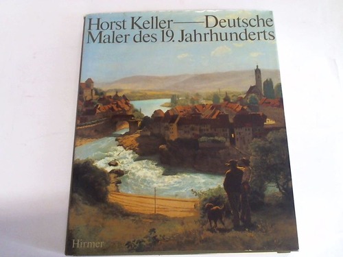 Keller, Horst - Deutsche Maler des 19. Jahrhunderts