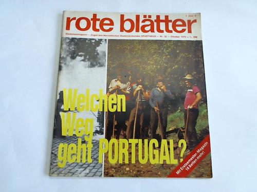 Rote Bltter - Studentenmagazin - Organ des Marxistischen Studentenbundes Spartakus. Nr. 32, Oktober 1975, 5. Jahrgang . Welchen Weg geht Portugal?