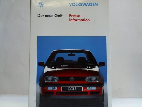 Volkswagen - Der neue Golf. Presseinformation