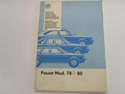 Volkswagen AG, Wolfsburg / V.A.G. Service (Hrsg.) - Passat.  Mod. 78 bis 80. Original Teile. Bildkatalog 1994