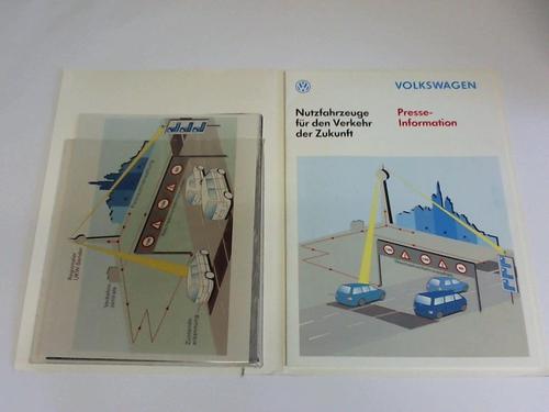 Volkswagen AG, Wolfsburg (Hrsg.) - Nutzfahrzeuge fr Verkehr der Zukunft. Presseinformation Mai 1992