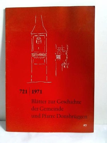 Donsbrggen - Bltter zur Geschichte der Gemeine und Pfarre Donsbrggen. 1971