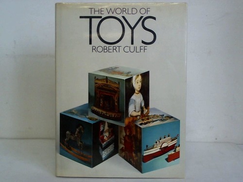 Culff, Robert - The world of Toys