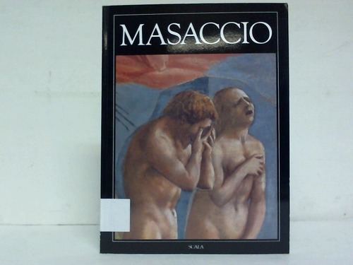 Casazza, Ornella - Masaccio und die Brancacci-Kapelle