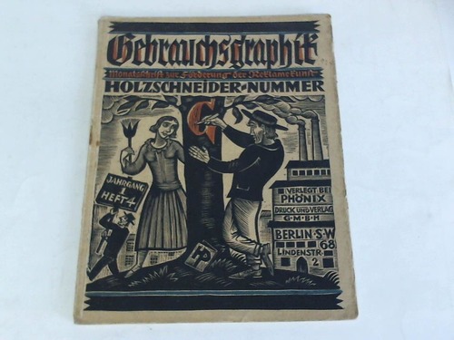 Frenzel, H. K. - Gebrauchsgraphik Holzschneider. Monatsschrift zur Frderung knstlerischer Reklame. Erster Jahrgang 1924, Nummer 4