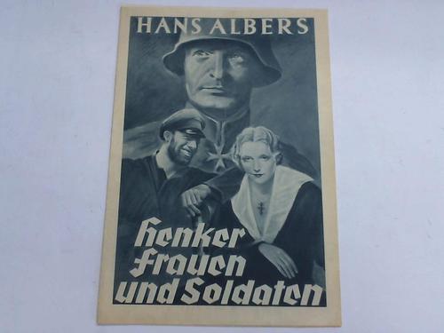 Albers, Hans - Henker, Frauen und Soldaten