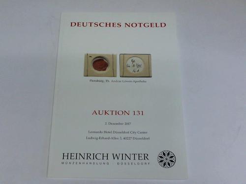 Mnzhandlung Heinrich Winter, Dsseldorf - Deutsches Notgeld. Auktion 131. 2. Dezember 2017