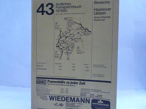 Amtliches Fernsprechbuch 1979 / 80 - Bereiche Hannover, Uelzen ohne Ortsnetz Hannover