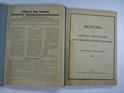 Verein Deutscher Eisenbahnverwaltung (Hrsg.) - Zeitung des Vereins Deutscher Eisenbahnverwaltung. Achtundsechzigster Jahrgang 1928 in 2. Bnden