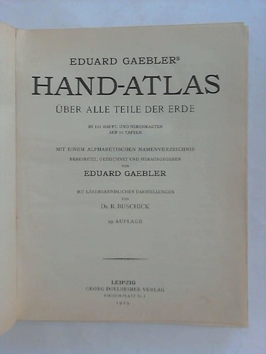 Gaebler, Eduard - Eduard Gaeblers Hand-Atlas ber alle Teile der Erde in 121 Haupt- und Nebenkarten auf 56 Tafeln