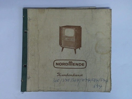 Nordmende Fernsehempfänger. Kundendienstanleitung für die Geräte mit Chassis-Nummern 360 / 370 / 364 / 474 / 564 / 574 / 674