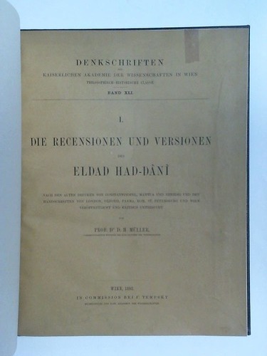 Die Recensionen und Versionen des Eldad Had-Dani, nach den alten Drucken von Constantinopel, Manuta und Venedig und den Handschriften von London, Oxford, Parma, Rom, St. Petersburg und Wien veröffentlicht und kritisch untersucht