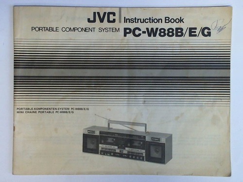 JVC - Victor Company of Japan, Limited, Japan (Hrsg.) - JVC Instruction Book: PC-W88B/E/G, Portable Component System