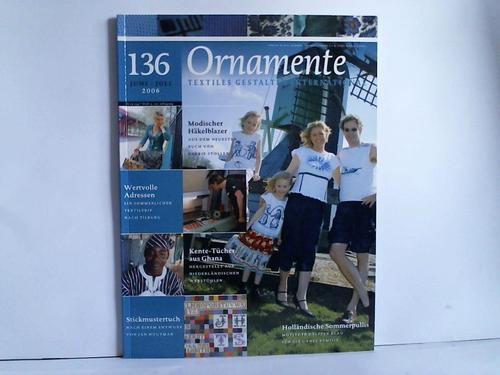 Ornamente - Textiles Gestalten international / Juni - Juli 2006, Heft 136