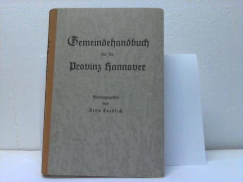 Hannover - Loeblich, Arno - Gemeindehandbuch fr die Provinz Hannover