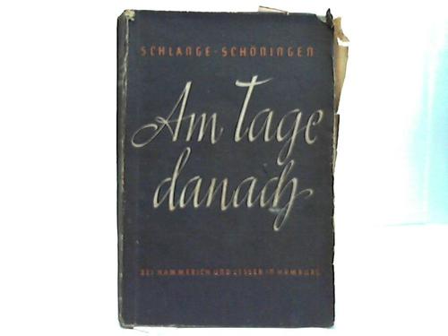 Schlange, Hans - Am Tage danach