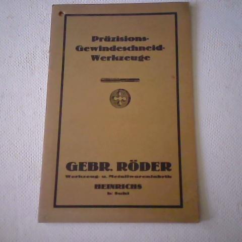 Fa. Gebr. Rder - Przisions-Gewindeschneid-Werkzeuge 1929. Werkzeug- u. Metallwarenfabrik