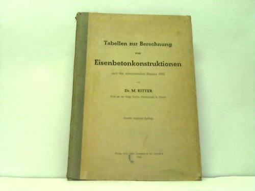 Ritter, M. - Tabellen zur Berechnung von Eisenbetonkonstruktionen nach den schweizerischen Normen 1935