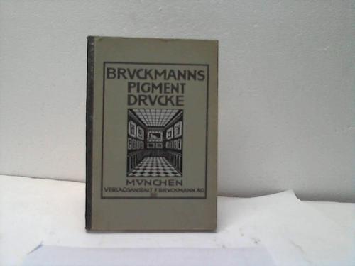 Verlagsanstalt Bruckmann / Mnchen (Hrsg.) - Gesamt-Verzeichnis von Bruckmanns Pigmentdrucken