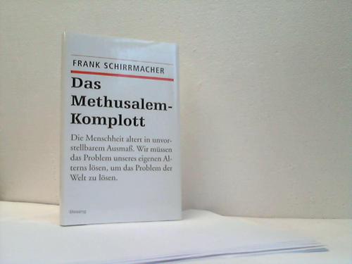 Schirrmacher, Frank - Das Methusalem-Komplott
