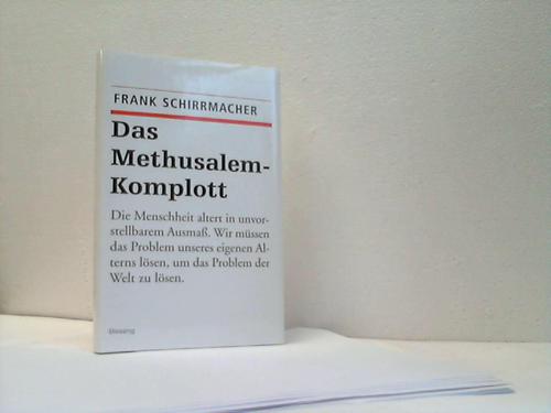 Schirrmacher, Frank - Das Methusalem-Komplott