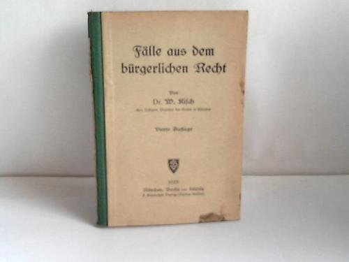 Kisch, Dr. W. - Flle aus dem brgerlichen Recht