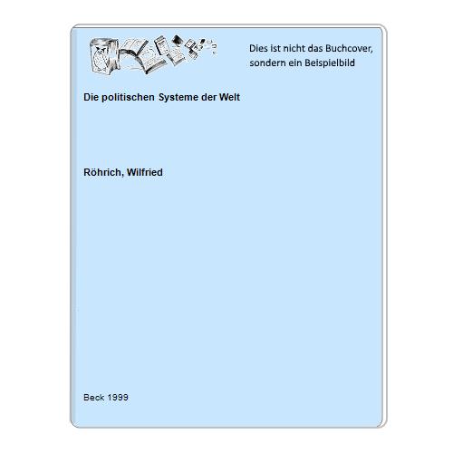 Rhrich, Wilfried - Die politischen Systeme der Welt