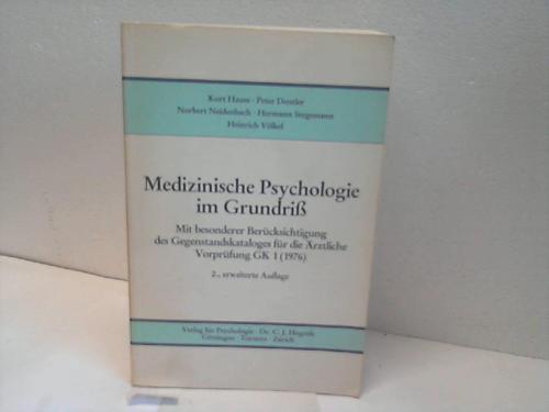 Hauss, Kurt (Hrsg.) - Medizinische Psychologie im Grundri. Mit besonderer Bercksichtigung des Gegenstandskataloges fr die rztliche Vorprfung GK 1 (1976)