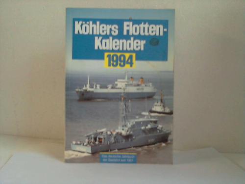 Khlers Flottenkalender 1994 - Das deutsche Jahrbuch der Seefahrt