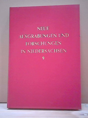 Neue Ausgrabungen und Forschungen in Niedersachsen. Folge 9